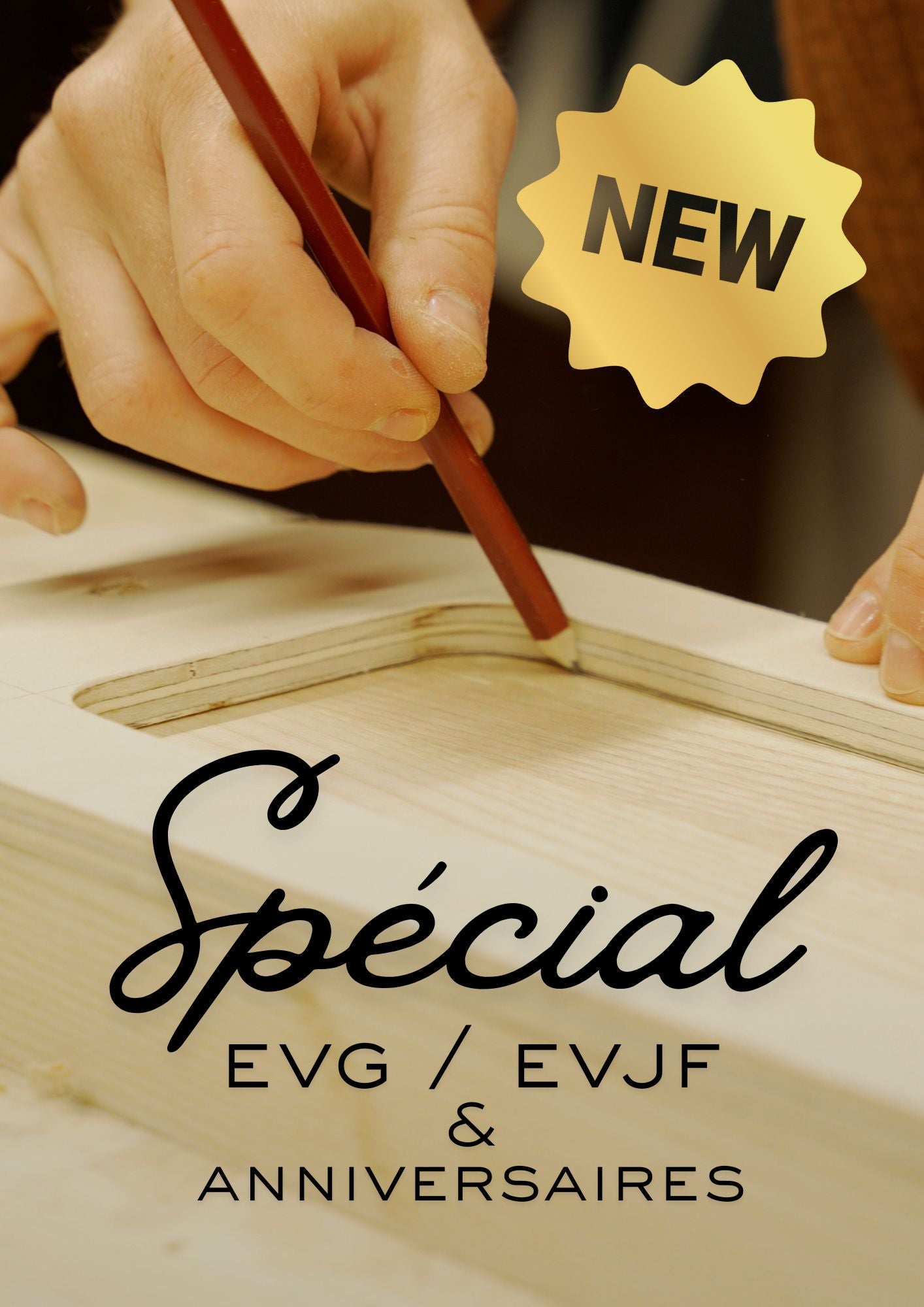 Atelier Bois spécial EVG / EVJF & Anniversaire (4 personnes)